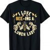 Funny School Cafeteria Worker I Love Beeing Lunch Lady Tee Shirt