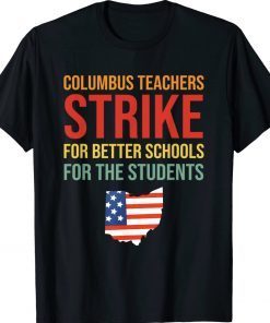 Columbus School Teachers Strike OH Teacher Tee Shirt