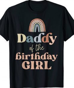 Daddy of the Birthday Girl Boho Rainbow Party Supplies Tee Shirt