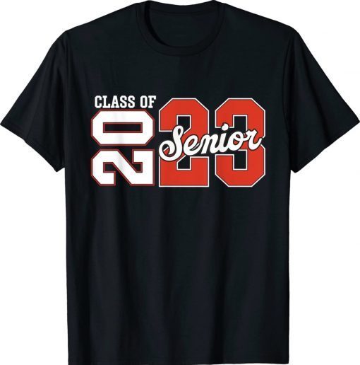 CLASS OF 2023 Senior 2023 Graduation or First Day Of School Tee Shirt