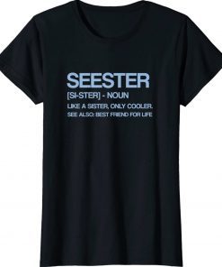 Funny seester noun quote Seester Definition best sister tee shirt