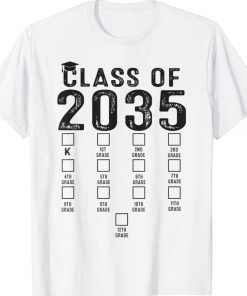 Class of 2035 Grow With Me Shirt With Space For Checkmarks Tee Shirt