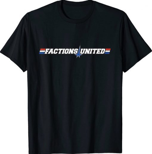 Factions United Tee Shirt