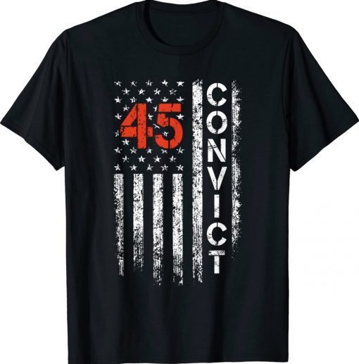 Convict 45 No One Is Above The Law Anti Trump Vintage TShirt