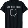 God Bless Texas Ohio Tee Shirt