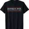DONKEY POX ANTI BIDEN Tee Shirt