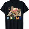 LGBTQ Pride Pug Me Love Is Love Tee Shirt
