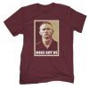 Mike Got Us FS 2022 Shirts