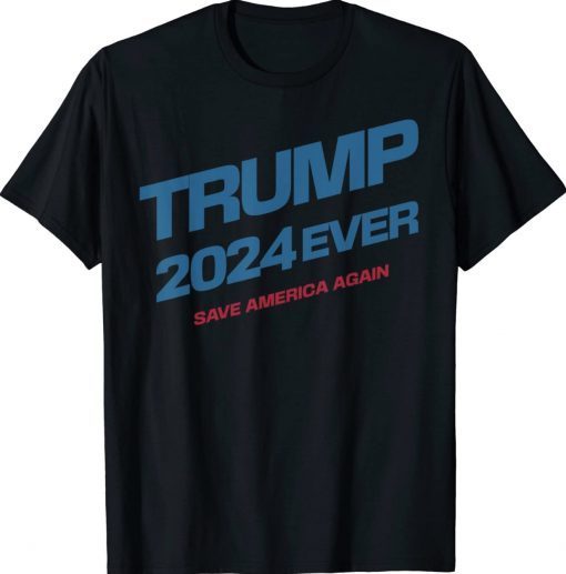 Trump 2024 Save America Again Trump Tee Shirt