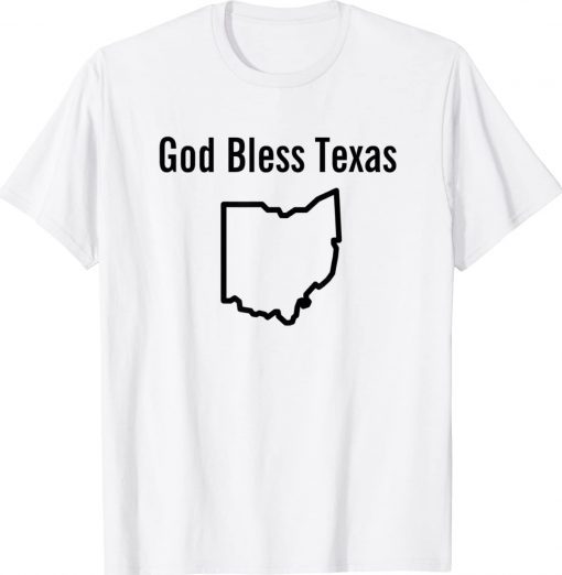 God Bless Texas Ohio Map Shirt