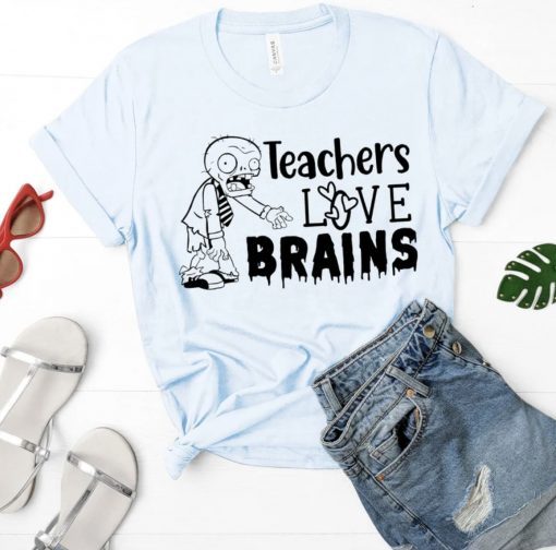 Funny Teachers Love Brains Zombie T-Shirt