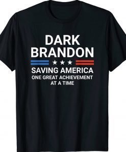 Dark Brandon Saving America Tee Shirt