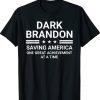 Saving America Dark Brandon Tee Shirt