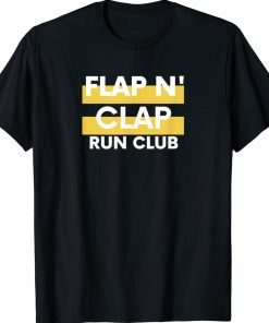 Flap N Clap Run Club Tee Shirt