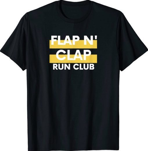 Flap N Clap Run Club Tee Shirt