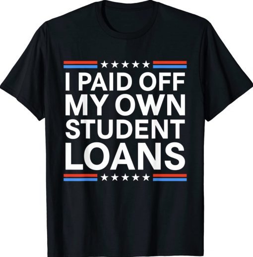 I Paid Off My Own Student Loans Vintage TShirt