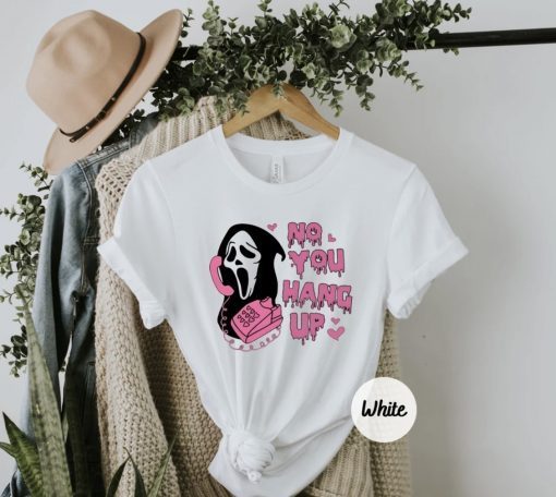 No You Hang Up Scream Movie Horror T-Shirt