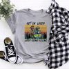Get In Loser We're Going Killing Halloween Horror Movie Killers T-Shirt