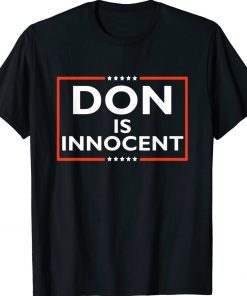 Don Is Innocent Funny Pro-Trump Supporter Tee Shirt