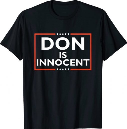 Don Is Innocent Funny Pro-Trump Supporter Tee Shirt