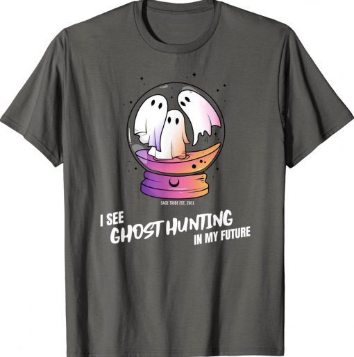 Sage Tribe Ghost Hunting Tee Shirt