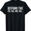 Defund the FBI Tee Shirt