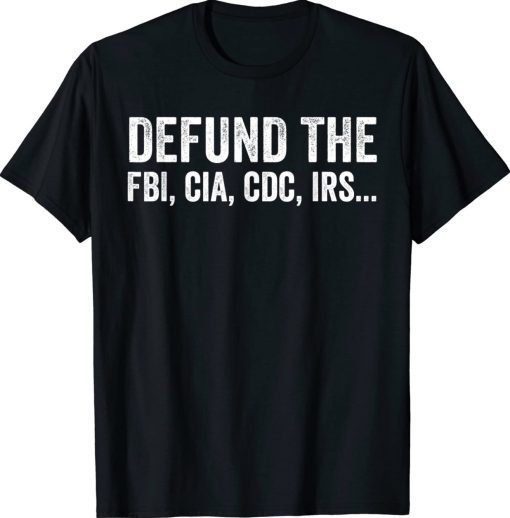 Defund the FBI Tee Shirt