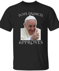 Pope Francis Approves Tee Shirt