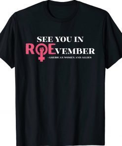 See You In ROEvember American Woman And Allies Tee Shirt