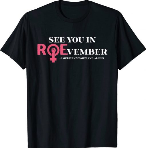 See You In ROEvember American Woman And Allies Tee Shirt