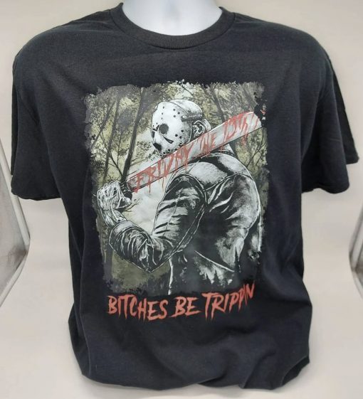 Horror Halloween Character Bitches Be Trippin Tee Shirt