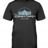 Donald Trump's House Disneyland T-Shirt