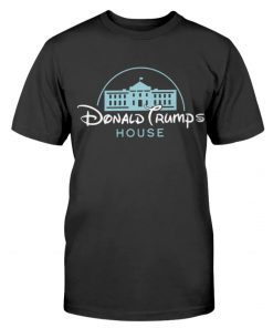 Donald Trump's House Disneyland T-Shirt