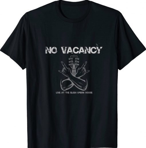 No Vacancy at the Opera House Dark Tee Shirt