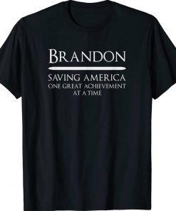 Brandon Saving America Political Tee Shirt