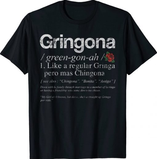 Gringona Green Gon Ah 1 Like A Regular Gringo Pero Mas Vintage TShirt