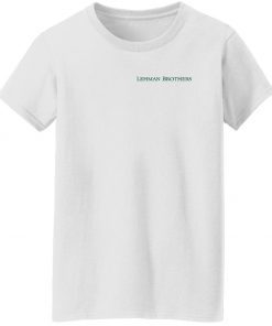 Lehman brothers tee shirt