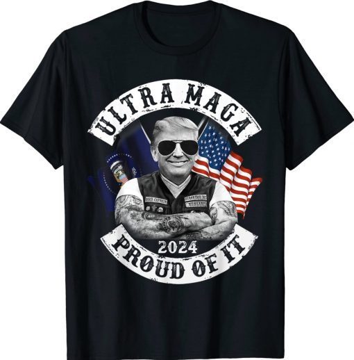 Ultra MAGA 2024 Proud of it American Flag Pro Trump Election Tee Shirt