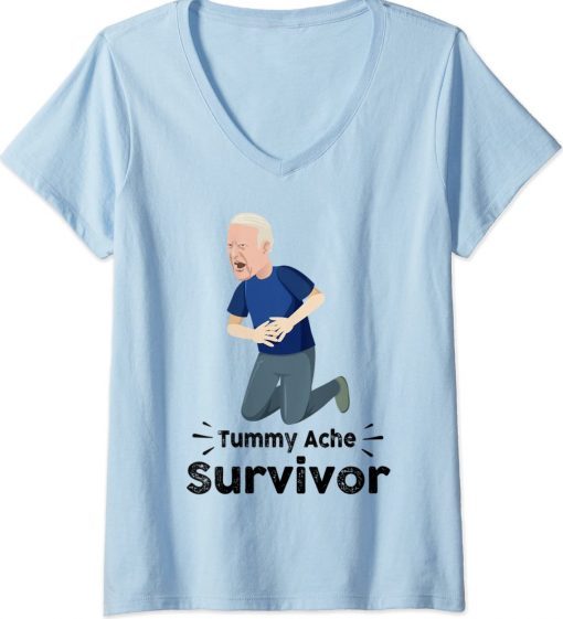 Funny Joe Biden Tummy Ache Survivor Tee Shirt