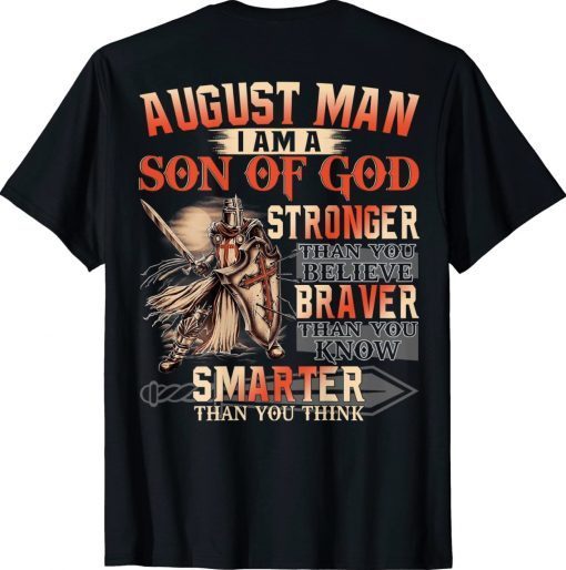 August Man I am Son Of God Tee Shirt