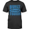 Built Trump Tough 2022 Shirts