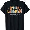 Speech Therapy Speech Language Pathologist Therapist Tee Shirt