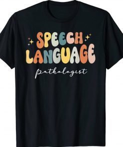 Speech Therapy Speech Language Pathologist Therapist Tee Shirt