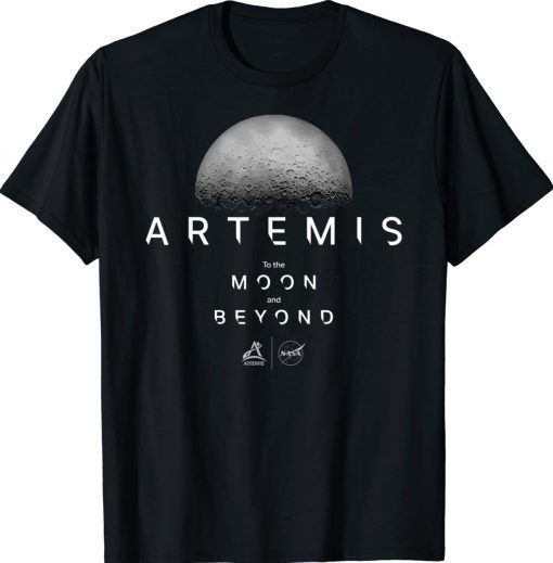 Artemis 1 NASA Launch Mission To The Moon And Beyond Tee Shirt