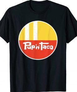 Pup And Taco Retro Vintage Restaurant Tee Shirt