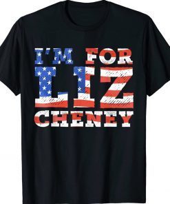 I'm for Liz Cheney Tee Shirt