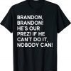 Brandon Is My President Pro Joe Biden Tee Shirt