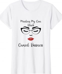 Minding My Own Black Owned Business Black Entrepreneur Girls Tee Shirt