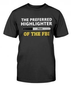 Sharpie The Preferred Highlighter of the FBI Tee Shirt