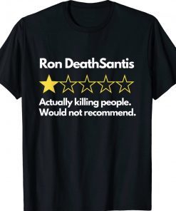 Ron DeathSantis Bad Review Anti DeSantis Florida Vote Tee Shirt